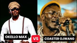 OKELLO MAX X COSTER OJWANG MASHUP MIX