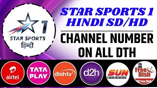 Star Sports 1 Hindi Channel Number | Star Sports 1 Hindi HD Channel Number On Various DTH