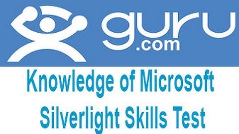 Guru Knowledge of Microsoft Silverlight Skills Exam Answers