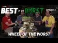 Best of the worst wheel of the worst 2