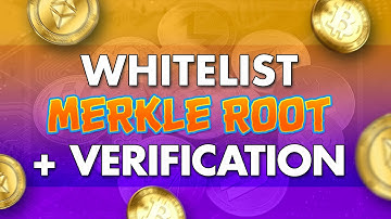 How to Create a Merkle Root for WL and Verification Hashes