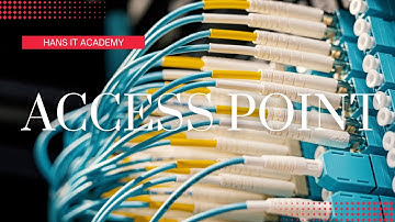 What is a Access point? - CompTIA Network+ N10-008 Domain 2.4