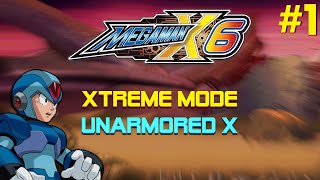 Mega Man X6 Xtreme Mode with Unarmored X! #1 | INTRO: Aint No Stopping Us Now
