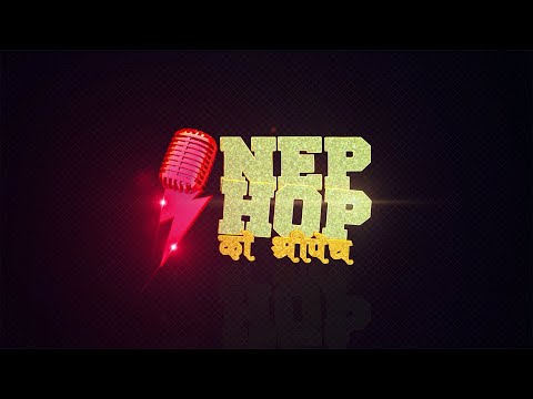 NEPHOP Ko Shreepech - HipHop/Rap Reality Show Teaser || Coming Soon