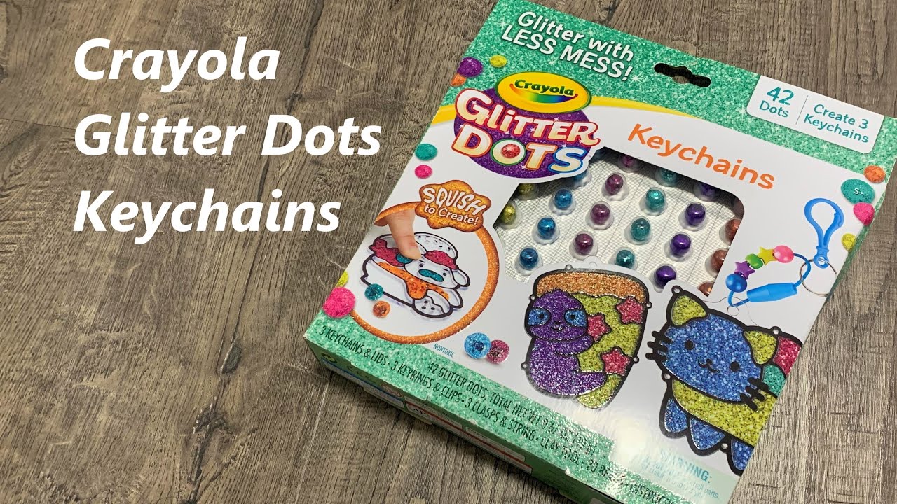 Crayola Glitter Dots Keychains Unboxing and How to 4K YouTube