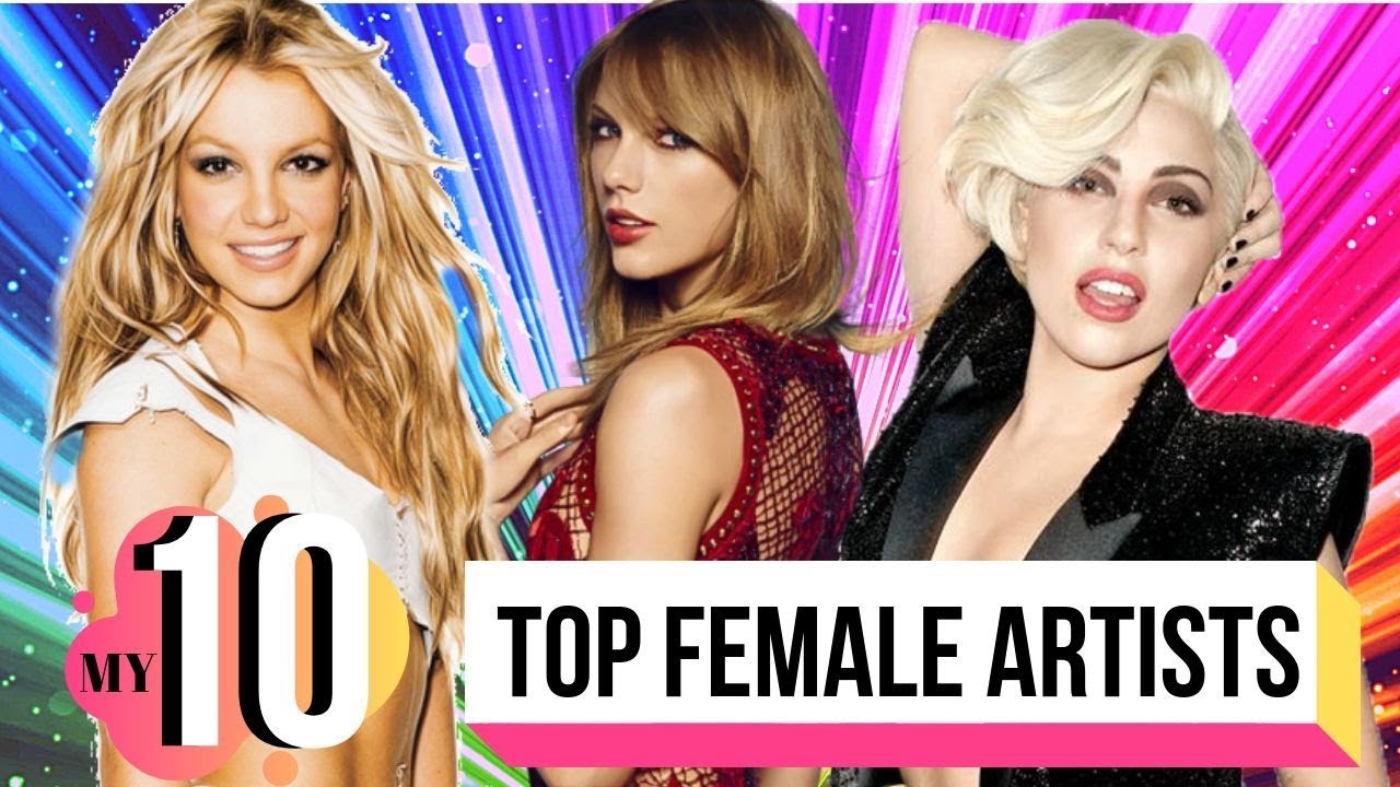 My TOP 10 Favorite Female Artists of AllTime! YouTube