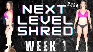 NEXT LEVEL SHRED 2024: WEEK 1