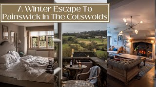 A WINTER ENGLISH COUNTRYSIDE ESCAPE TO PAINSWICK IN THE COTSWOLDS