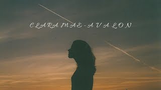 Clara Mae - Avalon (Lyrics)