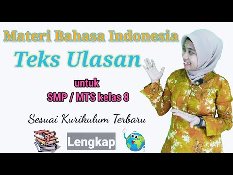 Materi Teks Ulasan lengkap untuk SMP / MTs kelas 8 sesuai kurikulum terbaru