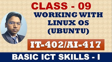 WORKING WITH LINUX OS (UBUNTU) | CLASS 09 | AI 417 | IT 402 | FULL SOLUTION | EXPLANATION