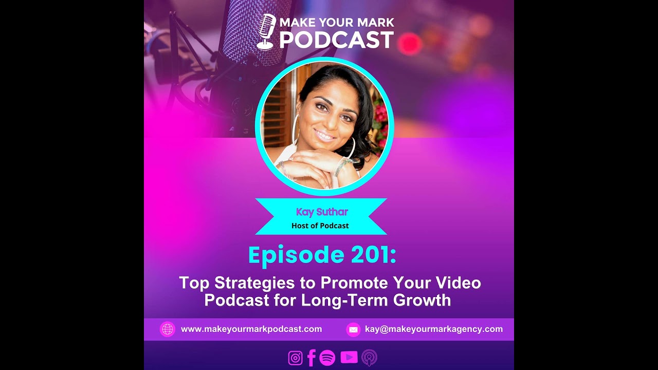 MYM 201 | Top Strategies to Promote Your Video Podcast for Long-Term Growth MYM 201 | Top Strategies to Promote Your Video Podcast for Long-Term Growth