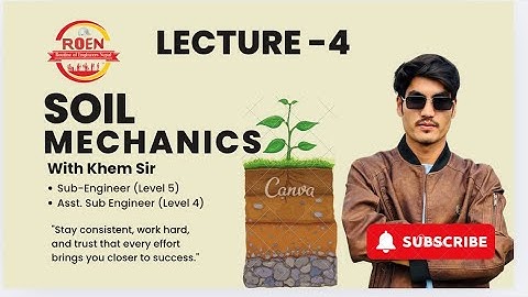 Soil mechanics day-4 [S-3] Index properties of soil, consistency limit #subengineer#civil#pscnepal