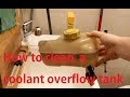 How to clean a Coolant expansion tank