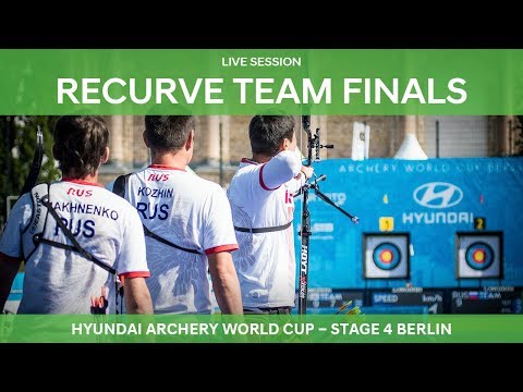Live Session: Recurve Team Finals | Berlin 2018 Hyundai Archery World Cup S4