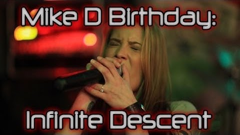 Mike D Birthday Classic: Infinite Descent - 4/30/2010