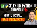 Selenium Python Tutorial #6 - How to Install Selenium in Pycharm