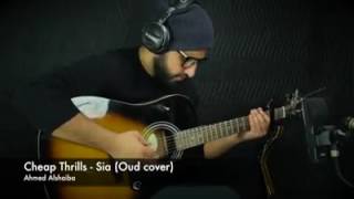 Cheap Thrills - Sia (Oud cover) by Ahmed Alshaiba Resimi