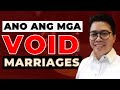 Ano ang mga Void Marriages in Petitions for Declaration of Nullity of Marriage?
