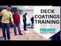 Tremco's Deck Coatings Training Tremco's Deck Coatings Training