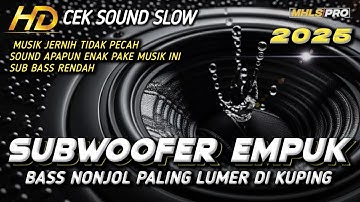 DJ CEK SOUND FULL BASS SUBWOOFER EMPUK TERBARU 2025 (MHLS PRO)