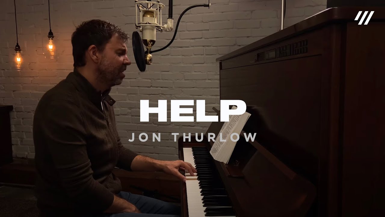 Help (Worship Set) Jon Thurlow YouTube