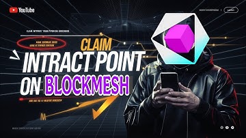 How To Claim Intract Task Point On BlockMesh. How to Complete Interact Task On Blockmesh