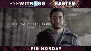 Eyewitness Bible Series: Easter | Episode 2 | Fig Monday - Seven Miraculous Signs