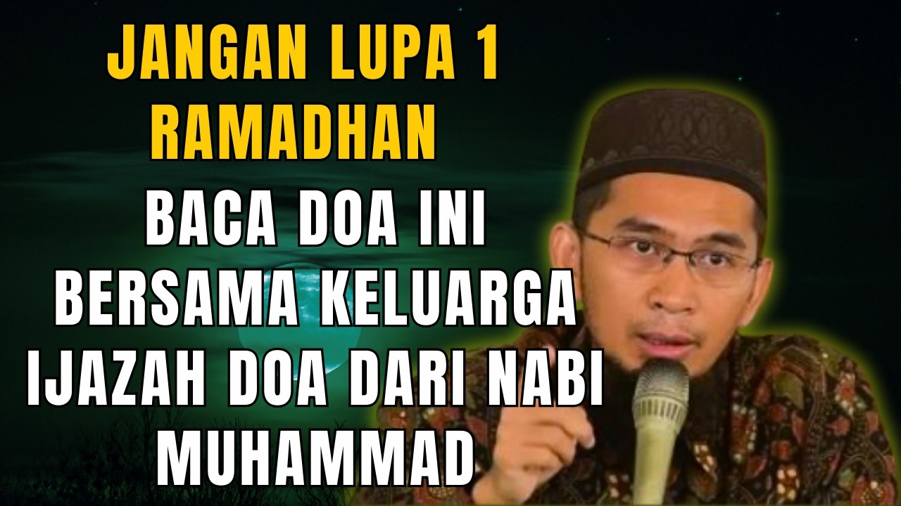 Jangan lupa tanggal 1 Ramadhan Baca doa ini, Doa langsung dari Nabi  ustadz adi hidayat
