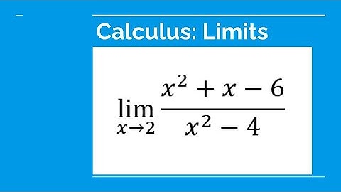 Grade 12 Calculus & Vectors - The limit of (x²+x-6)/(x²-4) as x is approaching to 2.