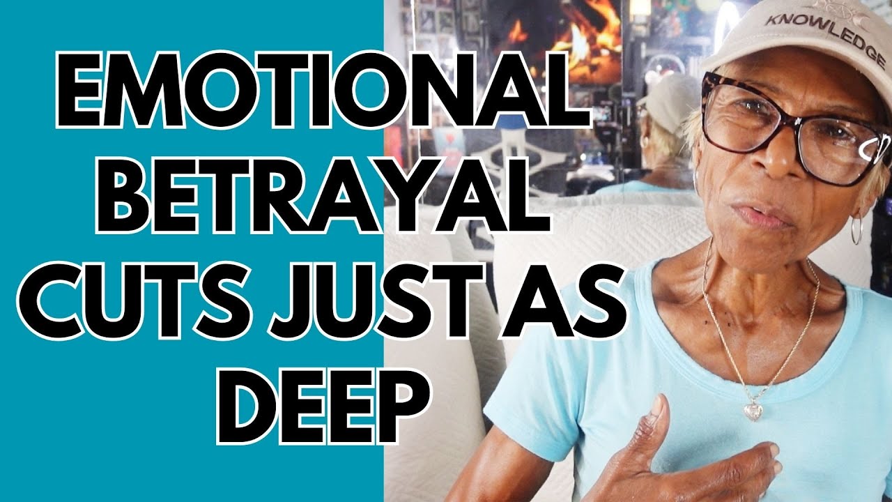 EMOTIONAL BETRAYAL CUTS JUST AS DEEP: Relationship advice goals & tips