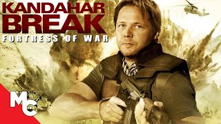 Kandahar Break: Fortress Of War | Full Movie | Action War Drama