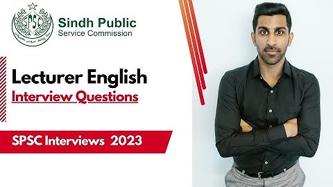Lecturer English Interview SPSC 2023 || Sindh Public Service Commission || Past Interview Questions
