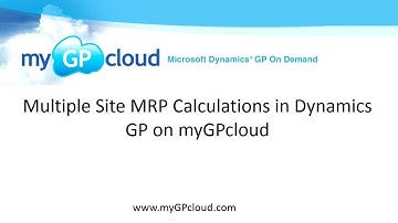 Multiple Site MRP Calculations in Dynamics GP on myGPcloud