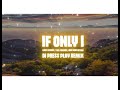 Loud Luxury x Two Friends feat. Bebe Rexha - If Only I (DJ Press Play Remix) [Official Lyric Video]