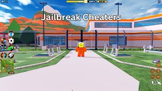 Jailbreak cheater