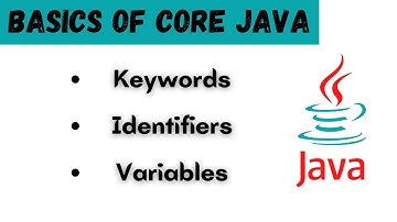 Core Java Fundamentals | Keywords | Identifiers | Variables | Core Java Basics | Quick Tutorial