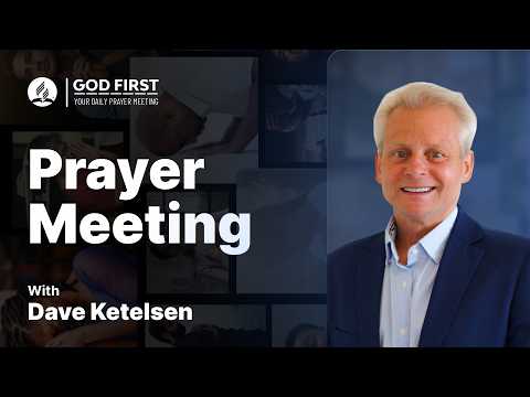 God First: Your Daily Prayer Meeting #1403