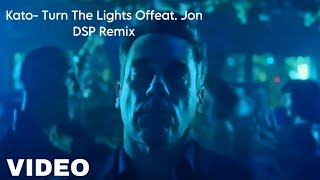 Kato- Turn The Lights Offeat. Jon Dsp Production Remix Dsp Production