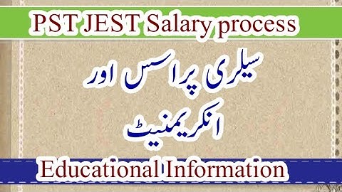 PST and JEST Salary process and increments