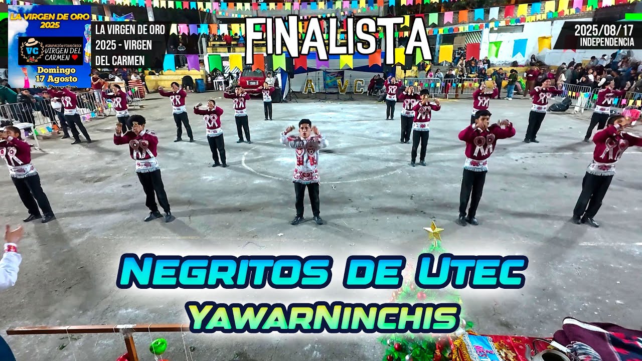 FINAL Negritos de Utec - Ayacucho - YawarNinchis / La Virgen de Oro 2025 Virgen del Carmen