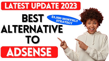 2023 Best Alternative to Adsense | Latest Arbitrage Update