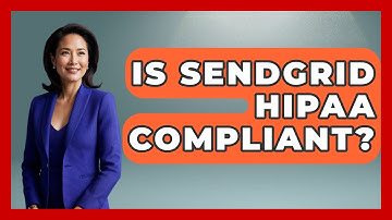 Is SendGrid HIPAA Compliant? - TheEmailToolbox.com