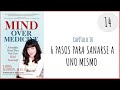 Mind over medicine - Video 14/15 - Capítulo 10: 6 pasos para sanarse a uno mismo