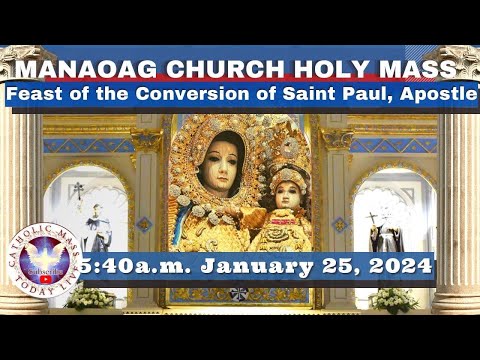 CATHOLIC MASS  OUR LADY OF MANAOAG CHURCH LIVE MASS TODAY Jan 25, 2024  5:40a.m. Holy Rosary