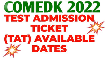 COMEDK 2022 TEST ADMISSION TICKET AVAILABLE DATES / COMEDK 2022 HALL TICKET