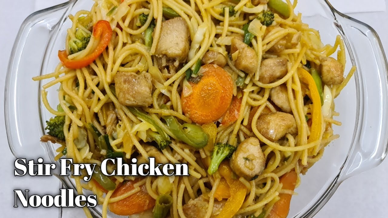 Stir Fry Chicken Noodles | Chicken Noodles Recipe | Chicken Noodles ...