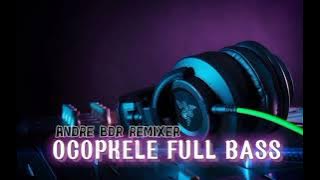 OCOPAKELE🌴 FULL BASS_ BY ANDRE BDR REMIXER_ 2022