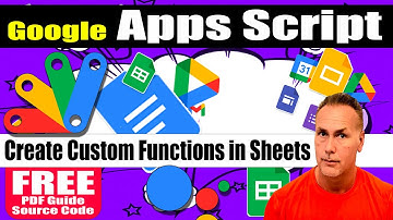 How to create Custom Functions in Sheets with Google Apps Script code