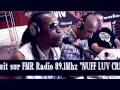 Freestyle raggasonic sur fmr radio 891mhz mission nuff luv crew